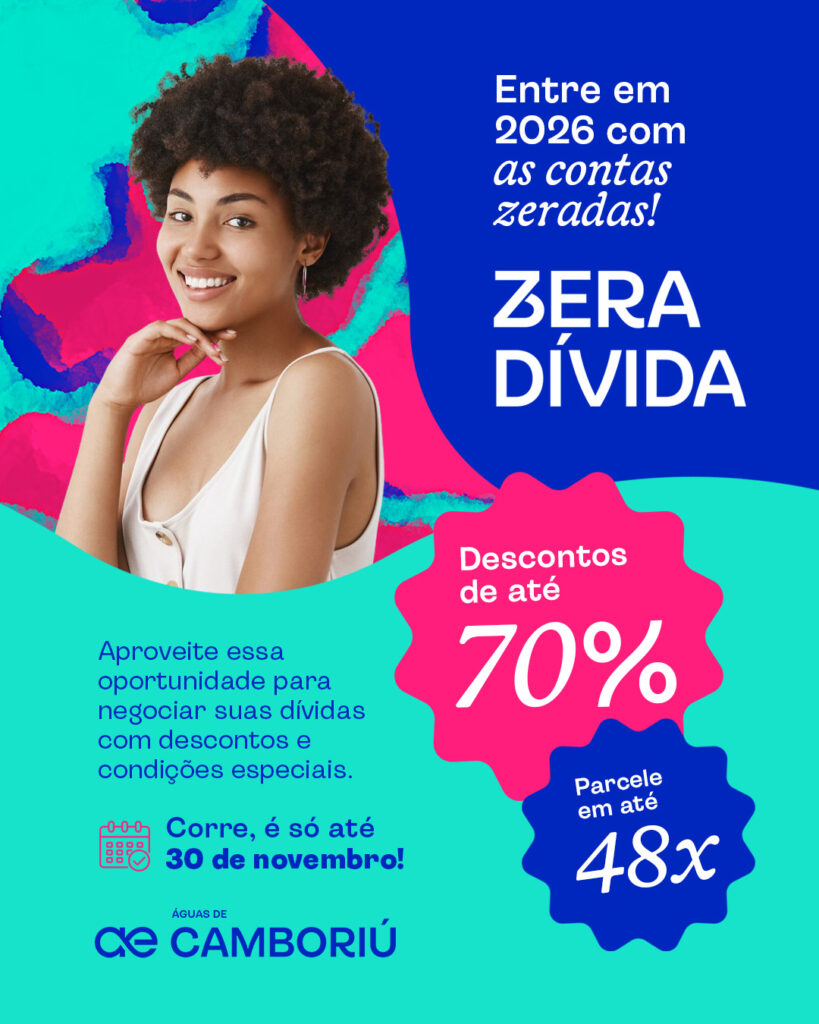 Águas de Camboriú lança campanha “Zera Dívida” com descontos de até 70% e parcelamento em até 48 vezes