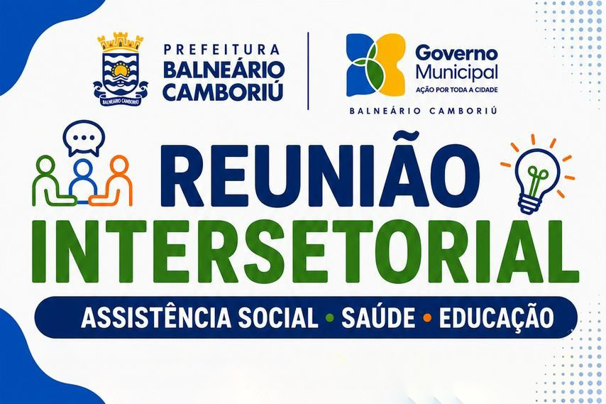 Prefeitura de Balneário Camboriú promove novo encontro da rede intersetorial de serviços